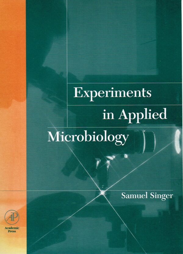Experiments in Applied Microbiology ISBN 0126459606
