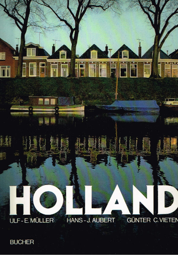 Holland Duitse uitvoering Hans Joachim Aubert ISBN 3765803332